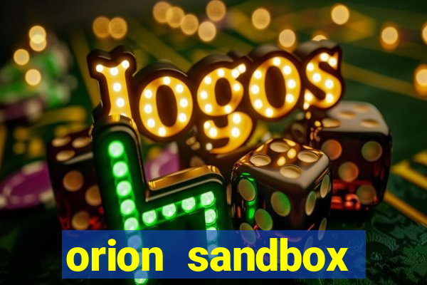 orion sandbox enhanced jogos 360